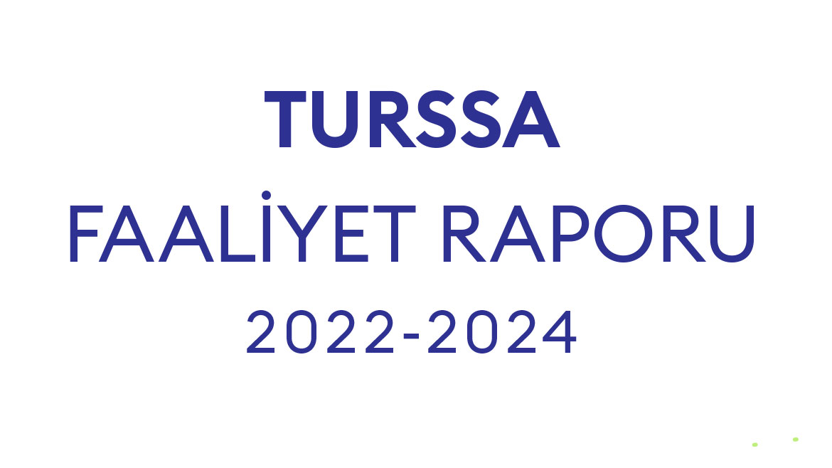 TURSSA Faaliyet Raporu 2022-2024